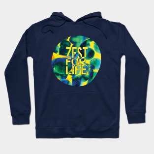 Zest for Life, Joie de Vivre Hoodie